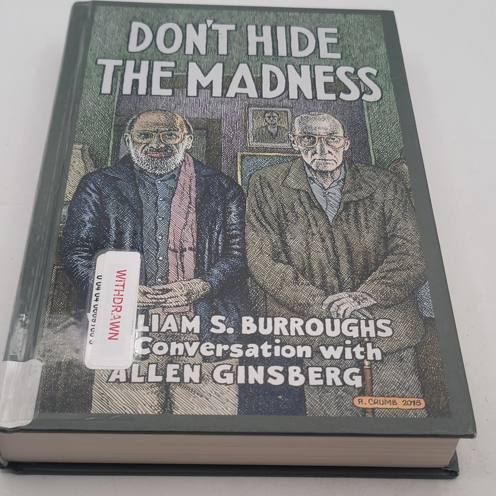 William S Burroughs Don't Hide the Madness HC 2018 Allen Ginsberg R Crumb
